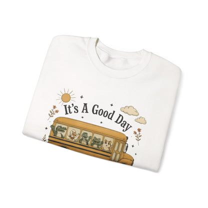 Crewneck Sweatshirt — "It's A Good Day for Learning" School Bus Design