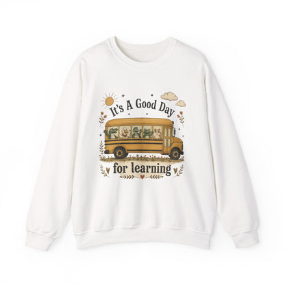 Crewneck Sweatshirt — "It's A Good Day for Learning" School Bus Design