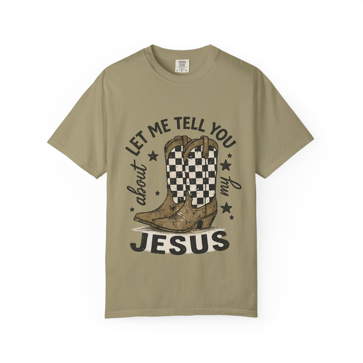 Let Me Tell You About My Jesus Cowboy T-Shirt