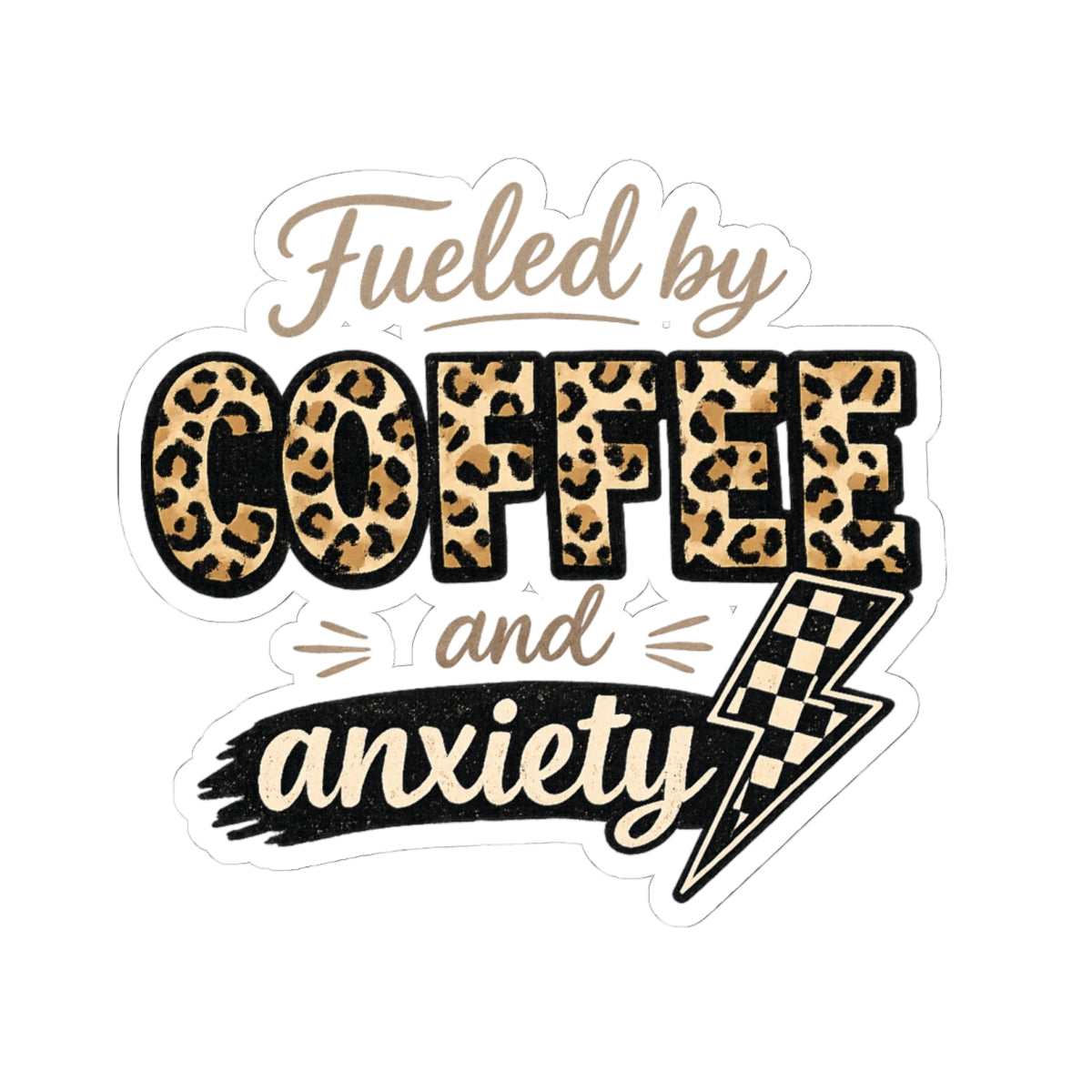 Sticker — "Fueled by Coffee and Anxiety" Leopard Print Laptop Decal