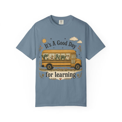 It's A Good Day for Learning T-Shirt — Cute School Bus Teacher & Student Back-to-School Tee