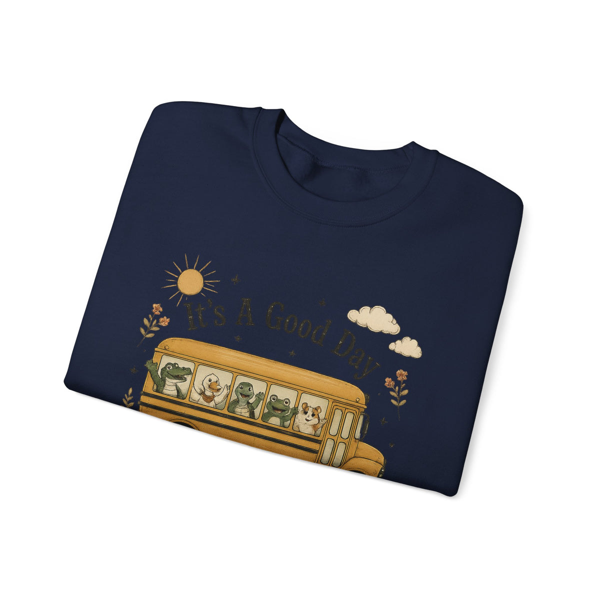 Crewneck Sweatshirt — "It's A Good Day for Learning" School Bus Design
