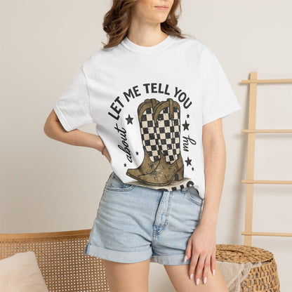 Let Me Tell You About My Jesus Cowboy T-Shirt