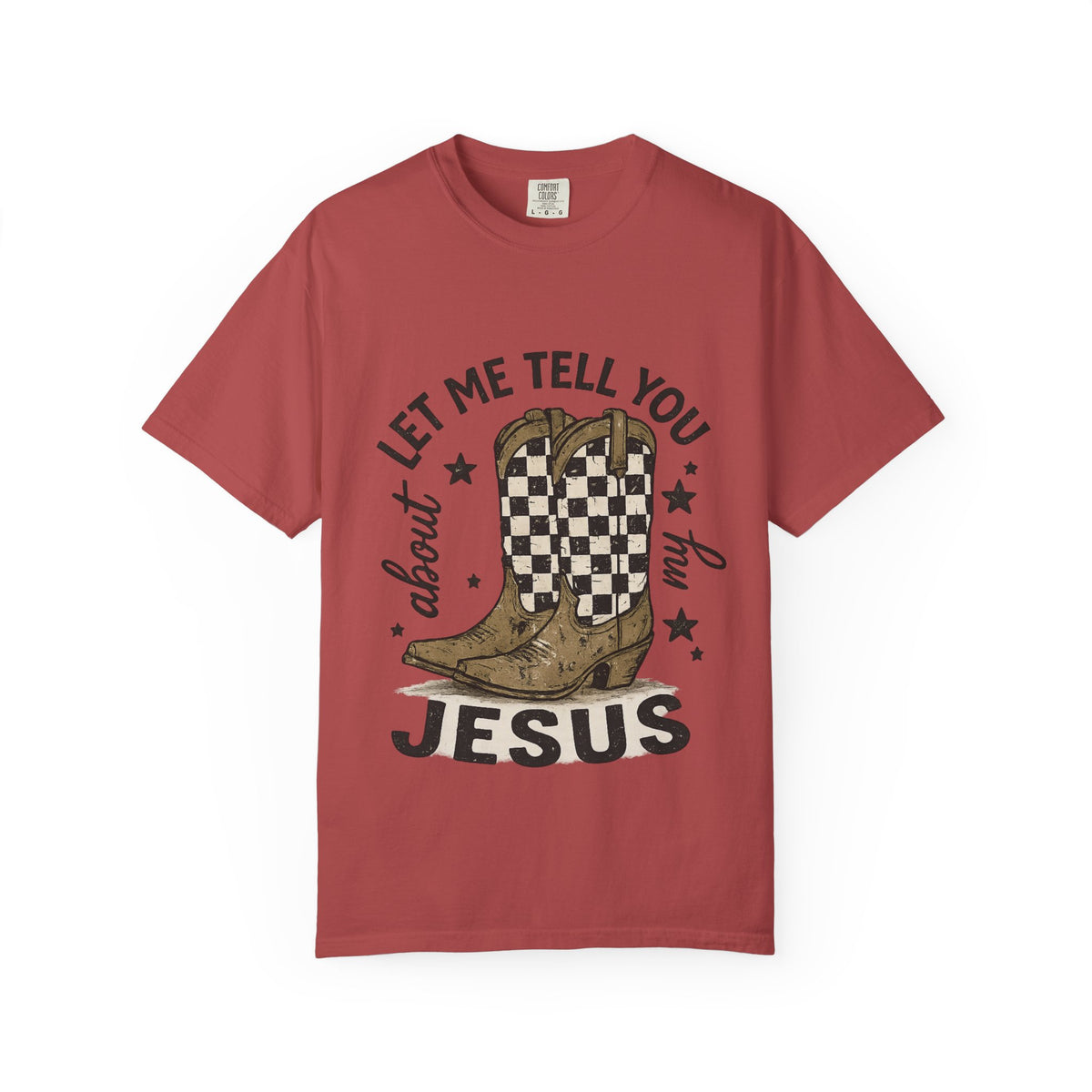 Let Me Tell You About My Jesus Cowboy T-Shirt