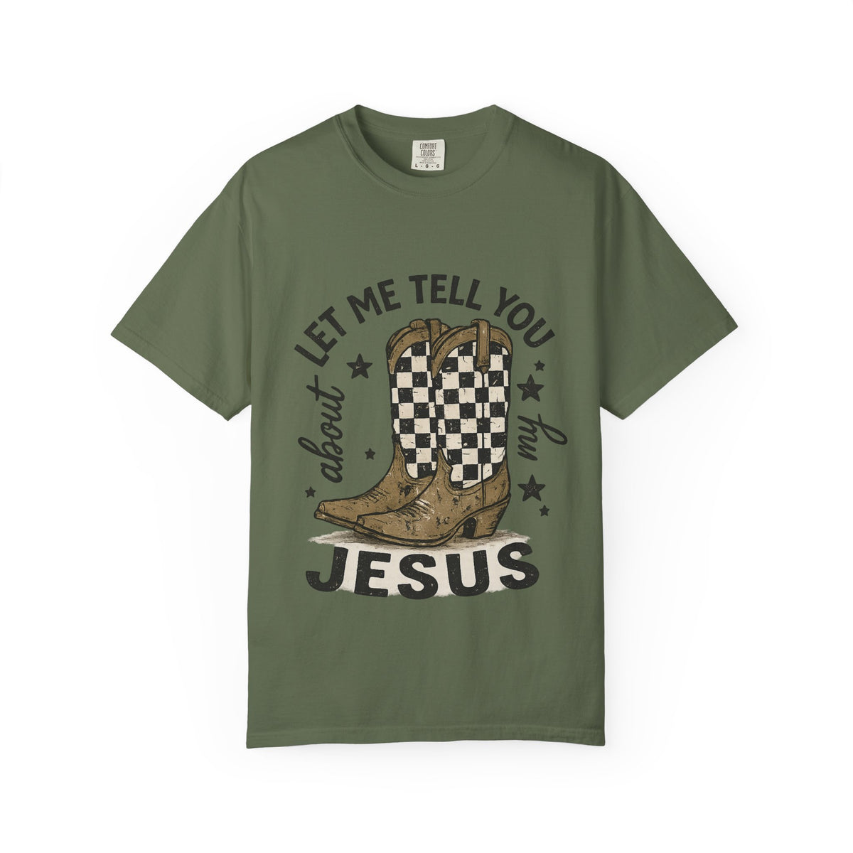 Let Me Tell You About My Jesus Cowboy T-Shirt