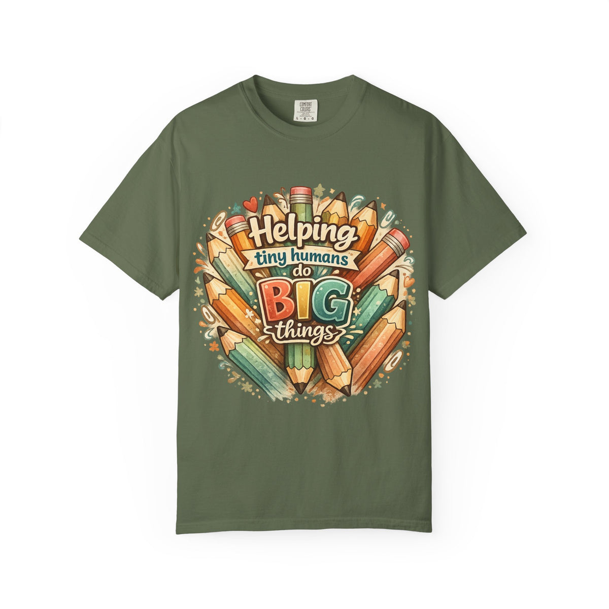 T-Shirt — “Helping Tiny Humans Do Big Things” Teacher & Caregiver Shirt