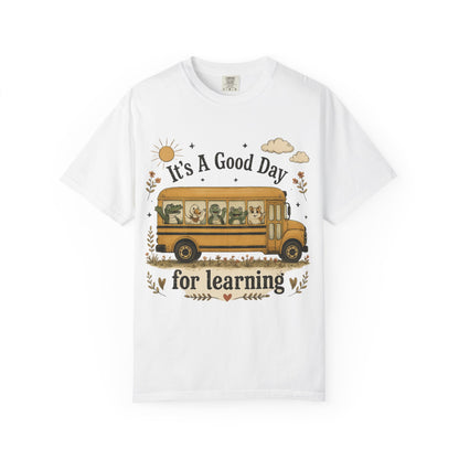 It's A Good Day for Learning T-Shirt — Cute School Bus Teacher & Student Back-to-School Tee
