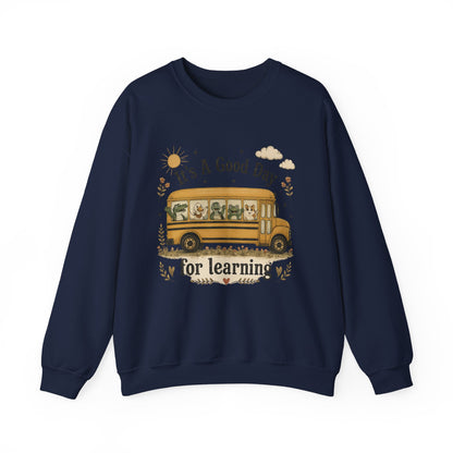 Crewneck Sweatshirt — "It's A Good Day for Learning" School Bus Design