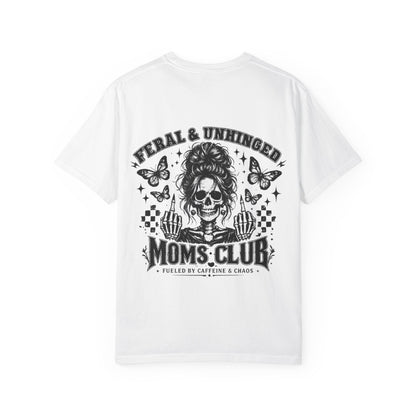 Moms Club T‑Shirt — "Feral & Unhinged" Skull Mom Graphic Tee
