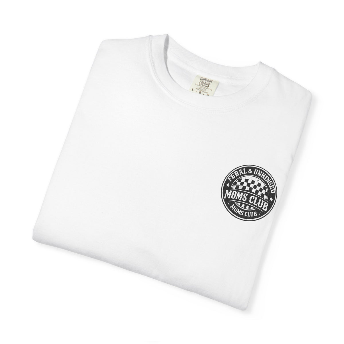 Moms Club T‑Shirt — "Feral & Unhinged" Skull Mom Graphic Tee
