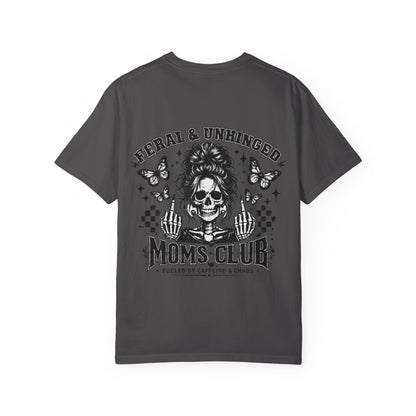 Moms Club T‑Shirt — "Feral & Unhinged" Skull Mom Graphic Tee